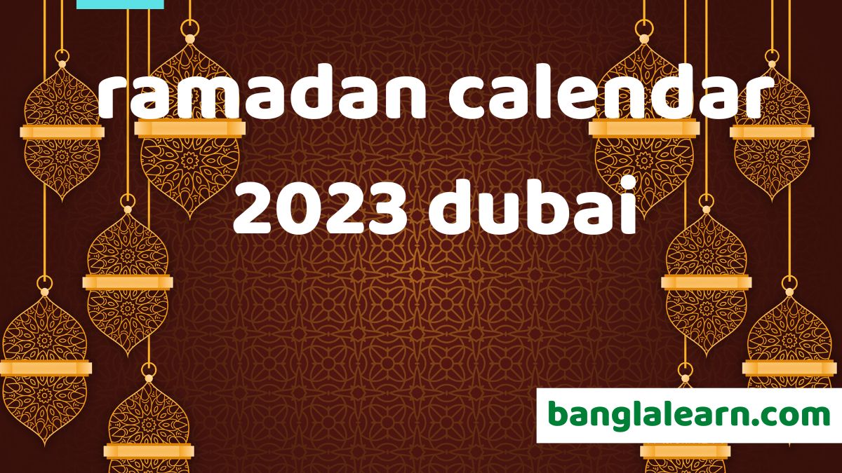 Ramadan Calendar 2023 Dubai 2023 Ramadan Calendar Dubai